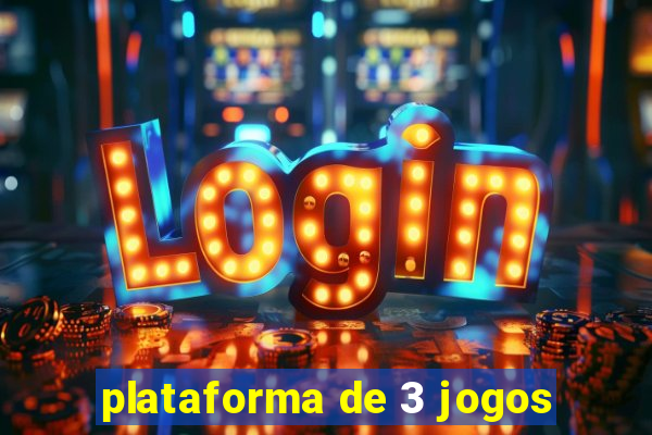 plataforma de 3 jogos